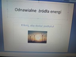 Zajęcia na temat odnawialnych źródeł energii
